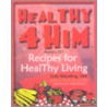 Healthy for Him door Julie Wandling