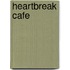 Heartbreak Cafe