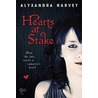 Hearts at Stake by Alyxandra Harvey