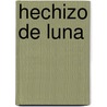 Hechizo de Luna door Renee Roszel
