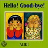 Hello! Good-Bye door Aliki