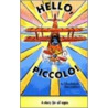 Hello, Piccolo! by Charles James Daukas