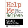 Help Me Believe by Cliffe Knechtle