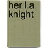 Her L.A. Knight