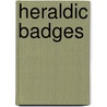 Heraldic Badges by Arthur Charles Fox-Davies