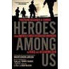 Heroes Among Us by Unknown