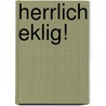 Herrlich eklig! by Sebastian Herrmann