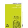 Hexen und Magie by Johannes Dillinger