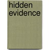 Hidden Evidence door David Cwen