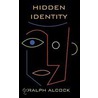 Hidden Identity door Ralph Alcock