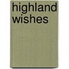Highland Wishes door Leanne Burroughs
