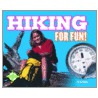 Hiking for Fun! by Jef Wilson