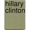 Hillary Clinton door Jill C. Wheeler