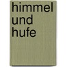 Himmel und Hufe by Regine Fiedler