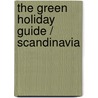 The green holiday guide / Scandinavia