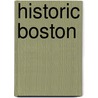 Historic Boston by Jason Cooper