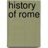 History Of Rome by Unknown