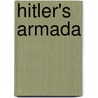 Hitler's Armada door Geoff Hewitt