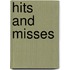 Hits And Misses