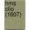 Hms Clio (1807) door Miriam T. Timpledon