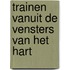 Trainen vanuit de vensters van het hart