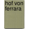 Hof Von Ferrara by Kazimierz Ch?edowski