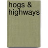 Hogs & Highways by Unknown