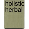 Holistic Herbal door David Hoffmann