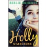 Holly Starcross door Berlie Doherty