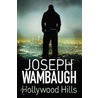 Hollywood Hills by Joseph Wambaugh