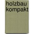 Holzbau kompakt