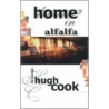 Home In Alfalfa by Hugh Cook