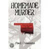 Homemade Murder door Paul Clements