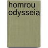 Homrou Odysseia door Homeros