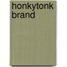 Honkytonk Brand door Walker A. Tompkins