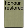 Honour Restored door Squadron Leader Peter Brown