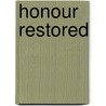Honour Restored door Squadron Leader Peter Brown