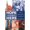 Hope Lives Here by Bob Burrows