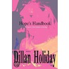 Hope's Handbook door Dillan Holiday