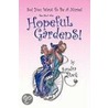 Hopeful Gardens by Sandra Stack