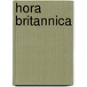 Hora Britannica door Professor John Hughes