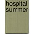 Hospital Summer