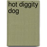 Hot Diggity Dog door Adrienne Sylver