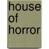 House Of Horror