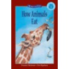 How Animals Eat door Pamela Hickman