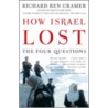 How Israel Lost door Richard Ben Cramer