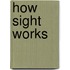 How Sight Works