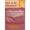 How To Be Human door Deirdre N. McCloskey