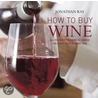 How To Buy Wine door Jonathan Ray