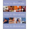 How To Decorate door Lara Larkin